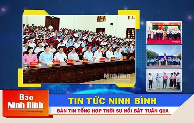Bản tin thời sự Podcast Báo Ninh Bình điện tử (từ ngày 13/4/2026-20/4/2026)
