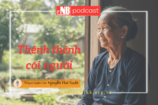 Truyện ngắn: Thênh thênh cõi người