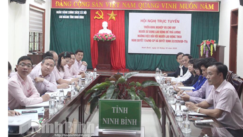 Hội nghị trực tuyến triển khai nghiệp vụ cho vay người sử dụng lao động để trả lương ngừng việc đối với người lao động