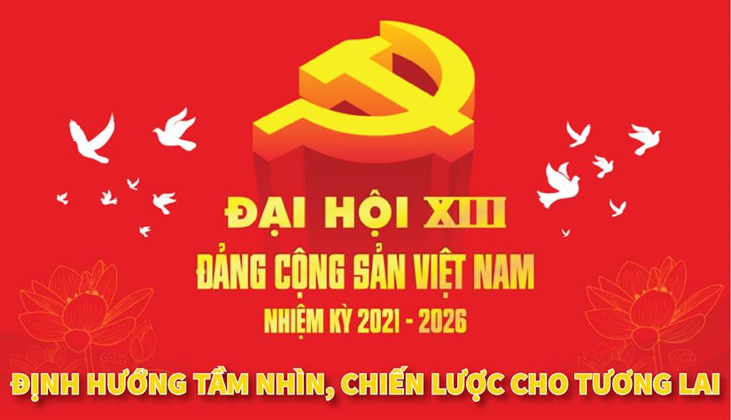 Vai trò, ý nghĩa của Đại hội đại biểu toàn quốc lần thứ XIII của Đảng