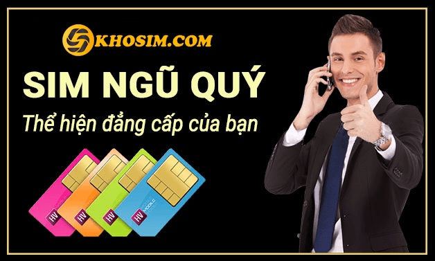 Khosim.com - Địa chỉ cung cấp sim ngũ quý uy tín hàng đầu