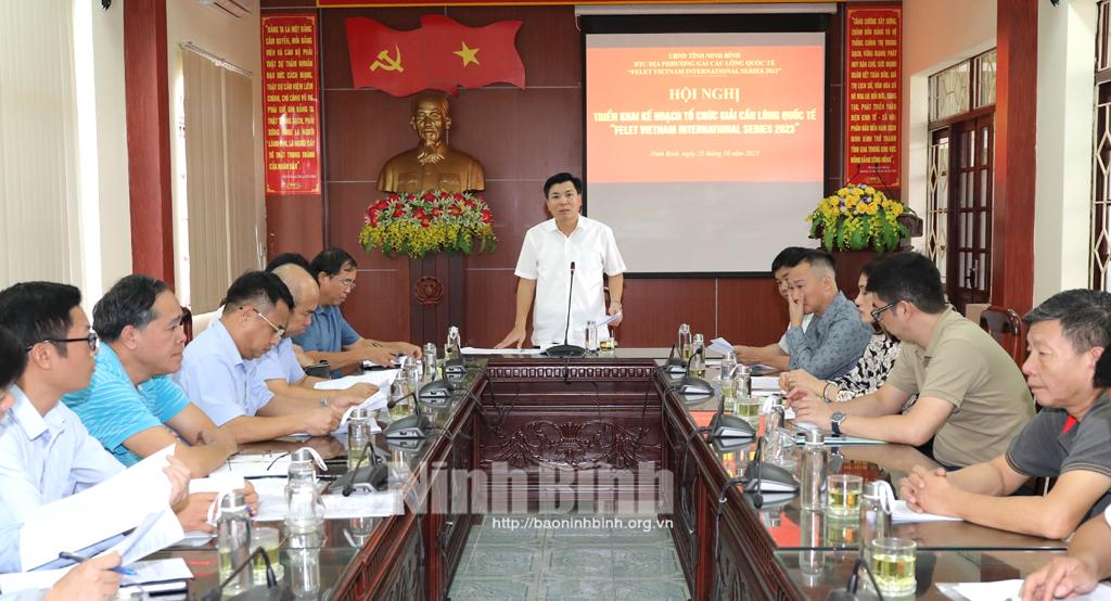Triển khai kế hoạch tổ chức Giải Cầu lông quốc tế "FELET Vietnam International Series 2023"
