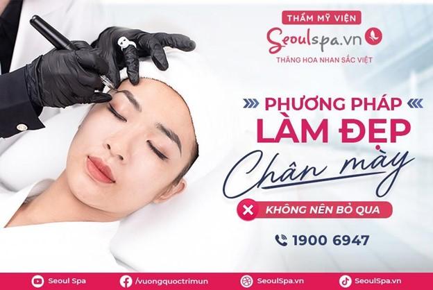 Thẩm mỹ viện SeoulSpa.Vn - Địa chỉ điêu khắc chân mày đẹp chuẩn sắc