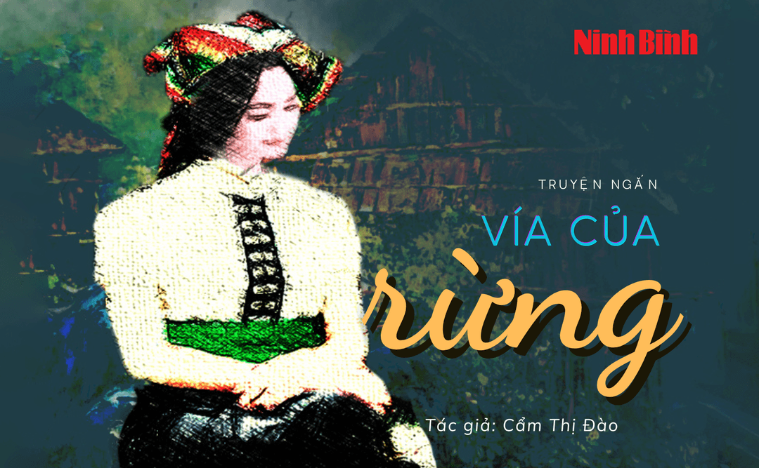 [Audio] Truyện ngắn: Vía của rừng