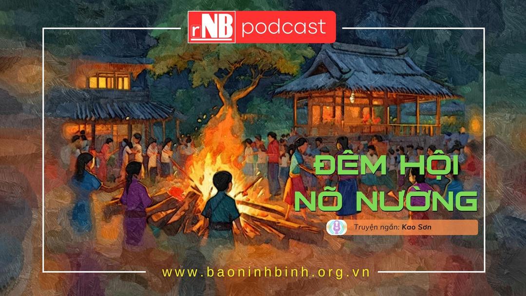 [Audio] Truyện ngắn: Đêm hội Nõ Nường