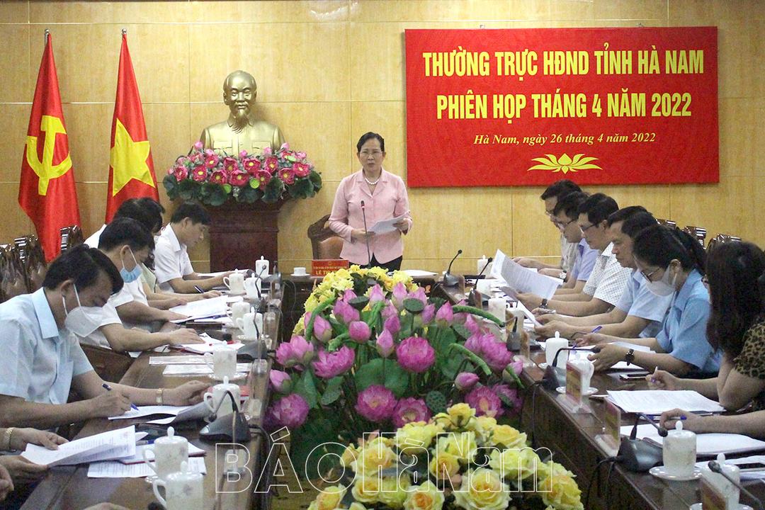 Thường trực HĐND tỉnh Hà Nam tổ chức phiên họp thường kỳ tháng 4/2022