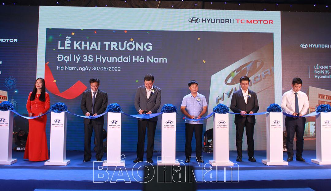 Khai trương Đại lý 3S Hyundai Hà Nam