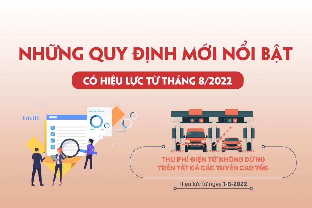 Những quy định mới nổi bật có hiệu lực từ tháng 8/2022