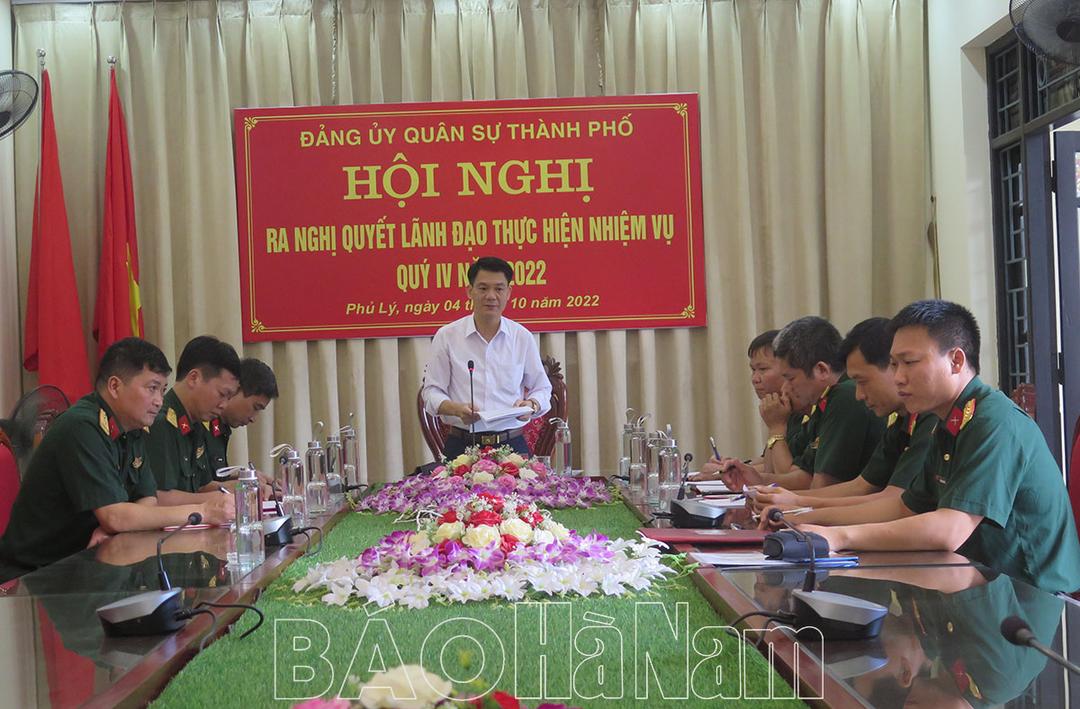 ĐUQS thành phố Phủ Lý ra nghị quyết lãnh đạo thực hiện nhiệm vụ quý IV