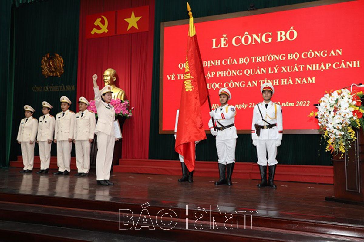 Công an Hà Nam công bố quyết định thành lập Phòng Quản lý xuất nhập cảnh