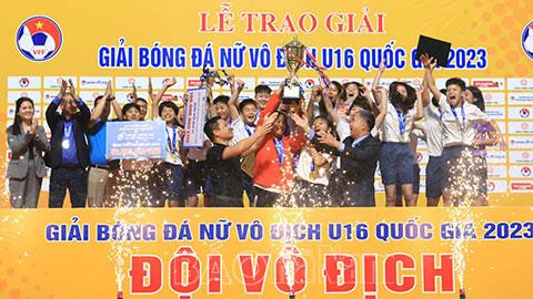 Giải vô địch bóng đá nữ U16 quốc gia 2023: Phong Phú Hà Nam giữ vững ngôi vô địch