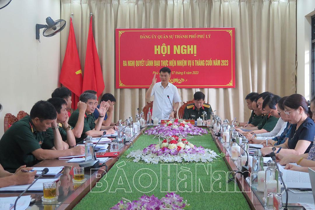 ĐUQS thành phố Phủ Lý ra nghị quyết lãnh đạo thực hiện nhiệm vụ 6 tháng cuối năm