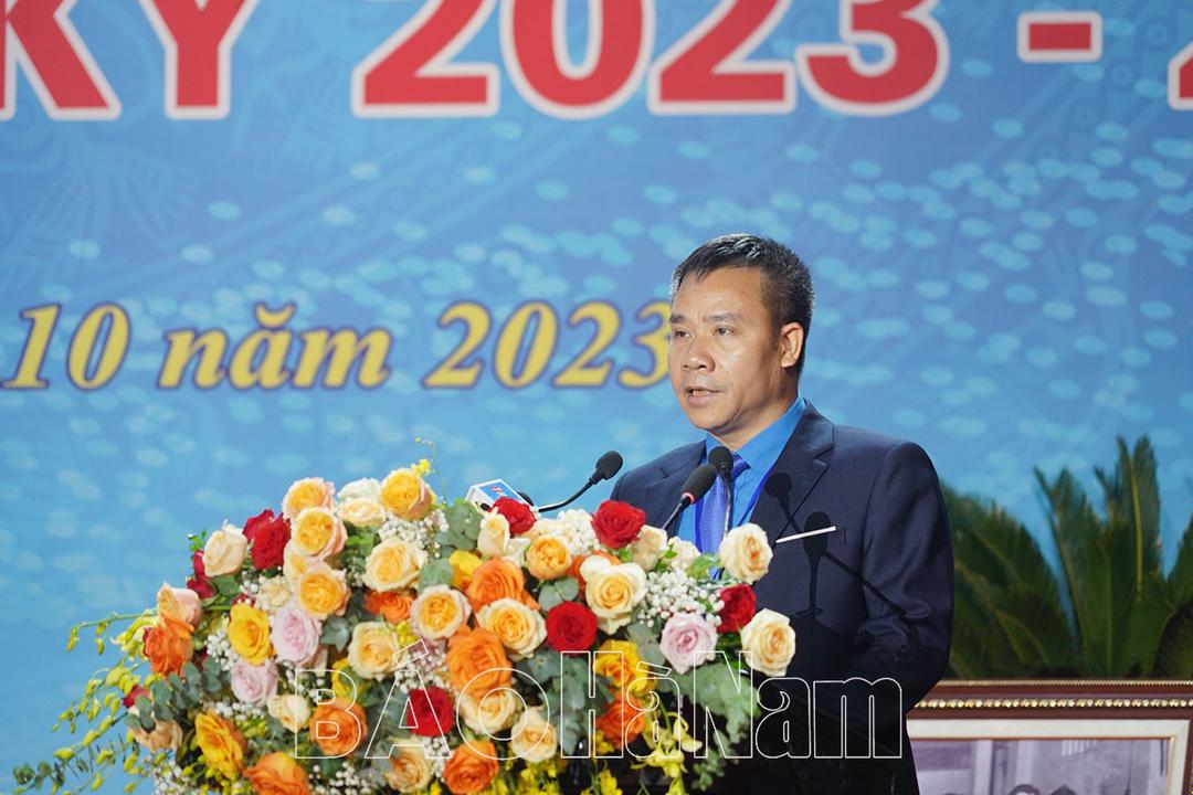 Đồng chí Lê Văn Hà tái đắc cử Chủ tịch LĐLĐ tỉnh Hà Nam khóa XIII, nhiệm kỳ 2023-2028
