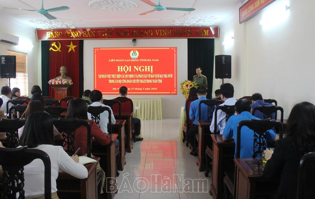 Liên đoàn Lao động tỉnh tập huấn công tác bảo vệ bí mật nhà nước