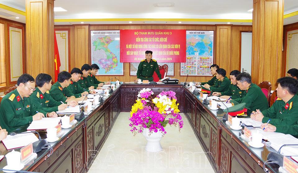 Bộ Tham mưu Quân khu 3 kiểm tra công tác tổ chức, biên chế các đơn vị mới sáp nhập, tổ chức lại theo quyết định của Bộ Quốc phòng