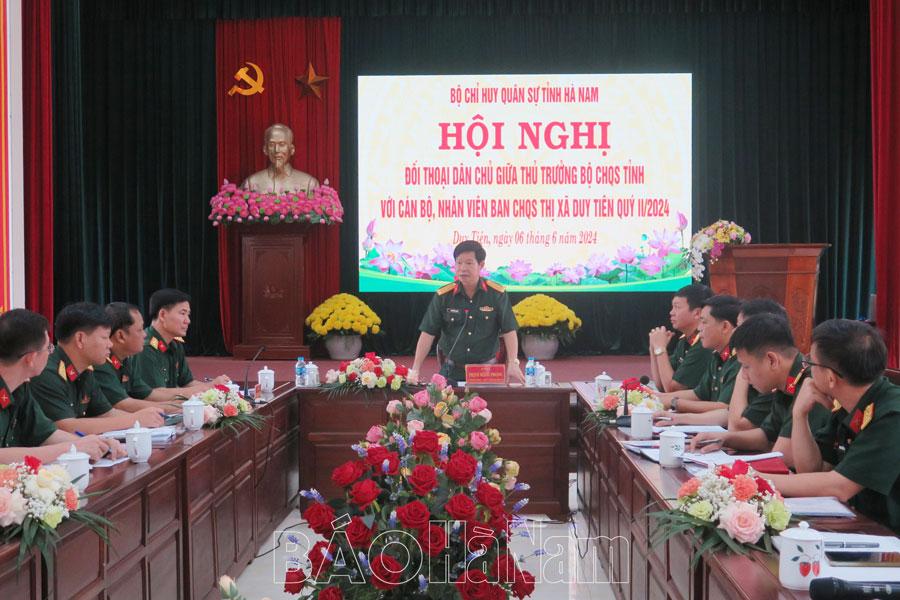 Bộ CHQS tỉnh tổ chức đối thoại dân chủ với cán bộ, nhân viên Ban CHQS thị xã Duy Tiên