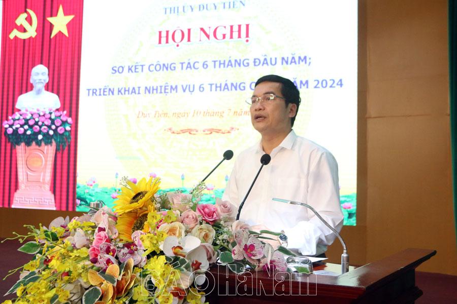 Thị ủy Duy Tiên sơ kết công tác xây dựng Đảng, công tác KTGS 6 tháng đầu năm
