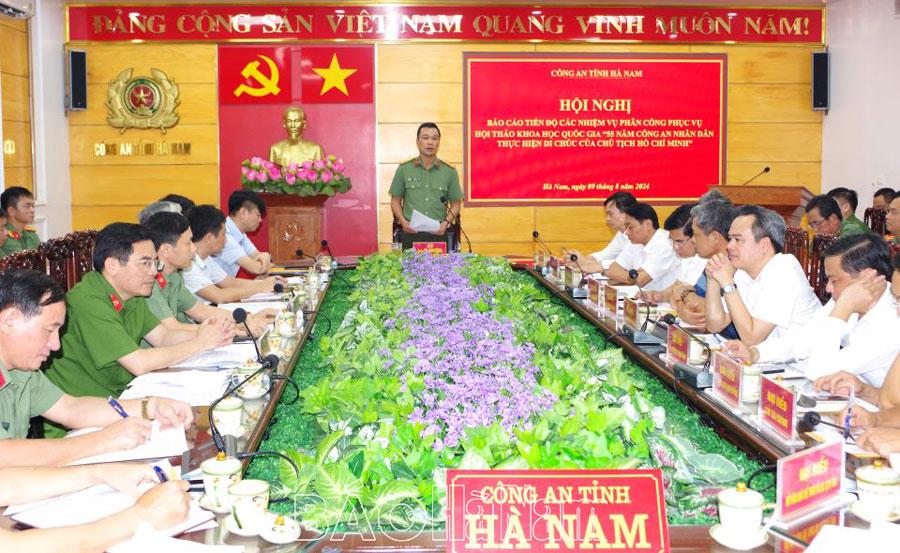 Hội nghị báo cáo tiến độ các nhiệm vụ phân công phục vụ Hội thảo khoa học quốc gia “55 năm Công an nhân dân thực hiện Di chúc của Chủ tịch Hồ Chí Minh”