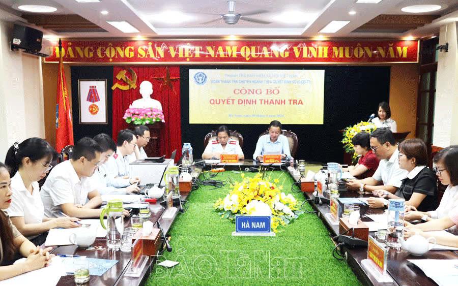 Công bố Quyết định thanh tra về đóng BHXH, BHTN, BHYT trên địa bàn tỉnh Hà Nam