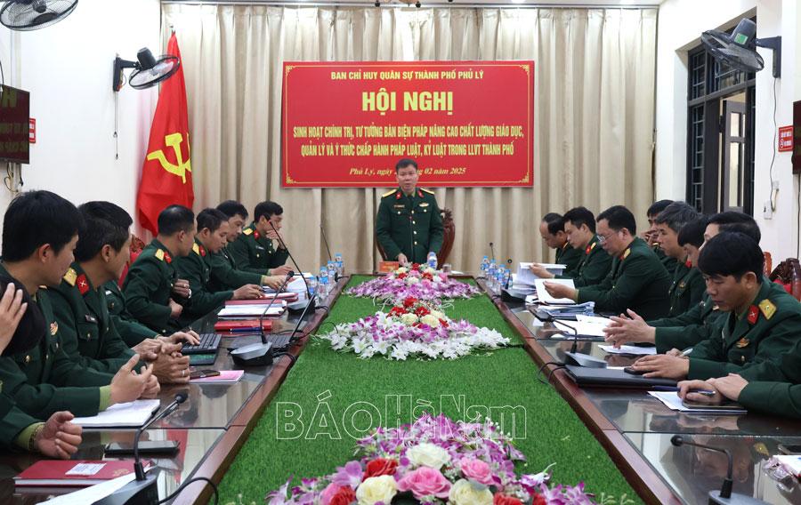 Ban CHQS thành phố Phủ Lý tổ chức hội nghị sinh hoạt chính trị tư tưởng