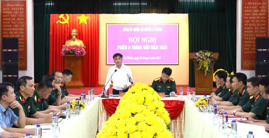 Đảng ủy Quân sự huyện Lý Nhân tổ chức hội nghị phiên 6 tháng đầu năm
