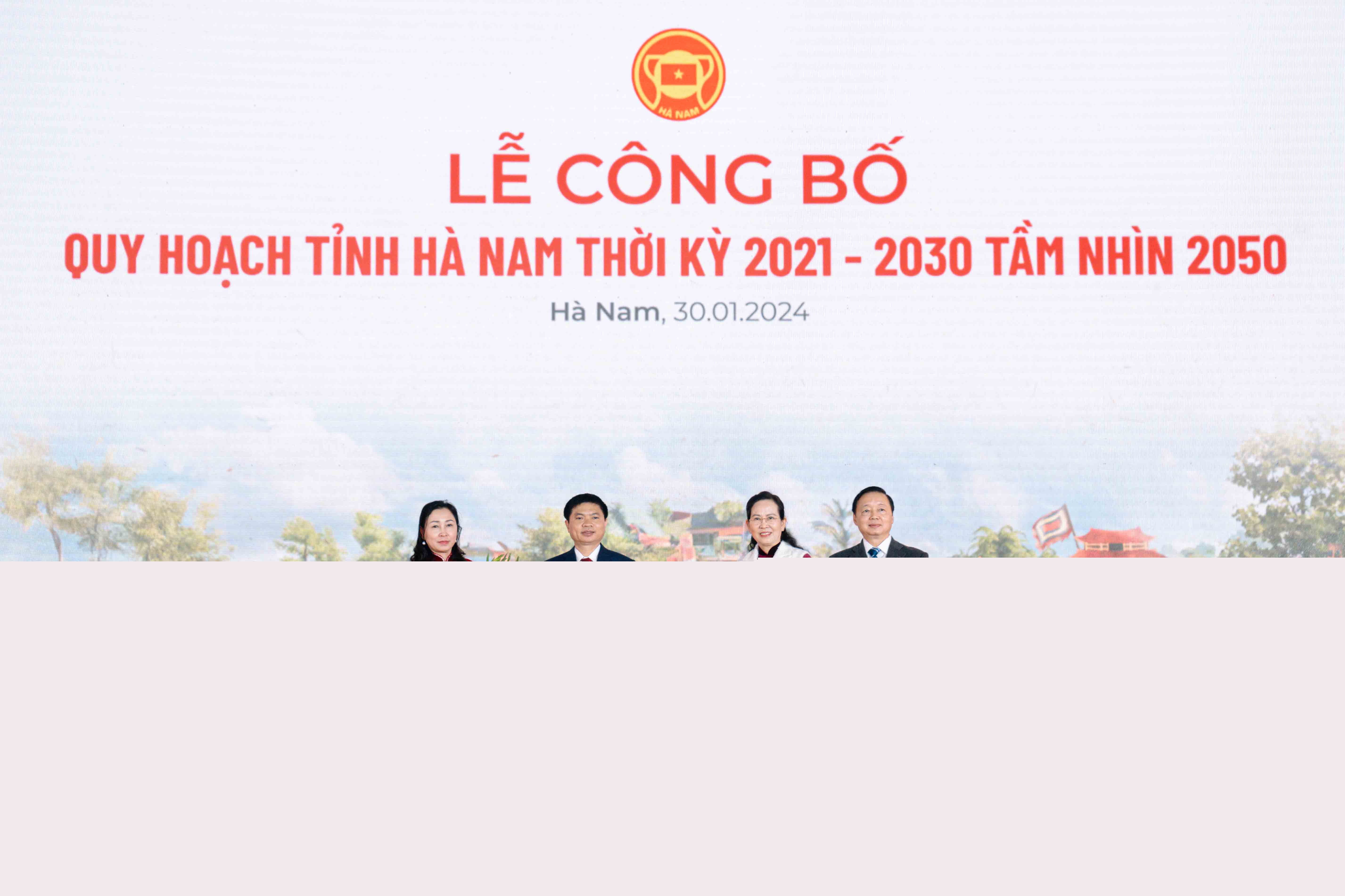 Công bố Quy hoạch tỉnh Hà Nam thời kỳ 2021-2030, tầm nhìn đến năm 2050