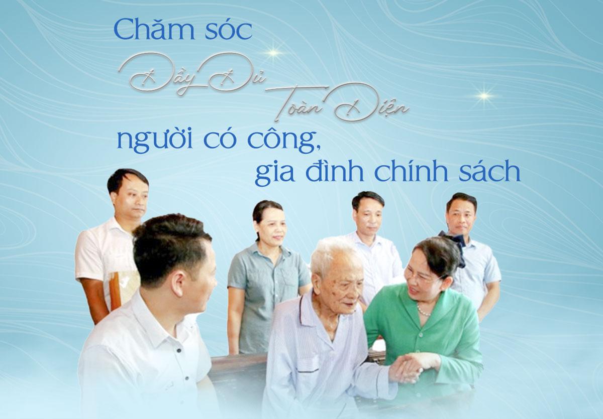 Chăm sóc đầy đủ, toàn diện đời sống người có công, gia đình chính sách