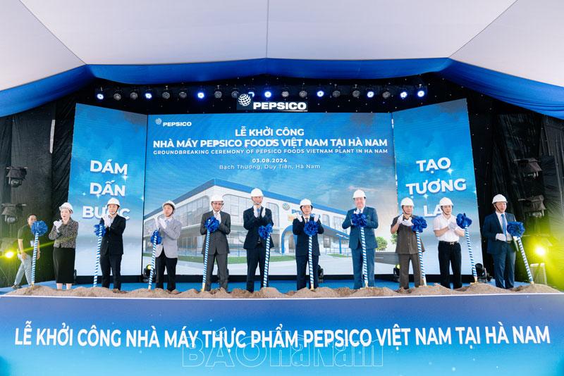 Khởi công xây dựng nhà máy PepsiCo Foods Việt Nam tại Hà Nam
