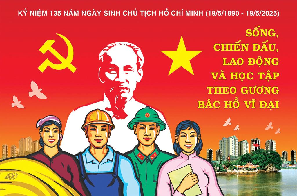 Tranh cổ động chào mừng Kỷ niệm 135 năm Ngày sinh Chủ tịch Hồ Chí Minh (19/5/1890-19/5/2025). Tranh: Phúc Khôi