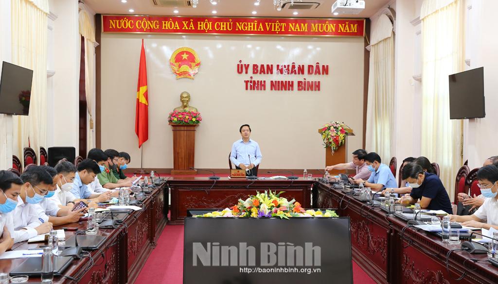 Ban Chỉ đạo phòng, chống dịch COVID-19 tỉnh Ninh Bình triển khai một số nhiệm vụ trọng tâm