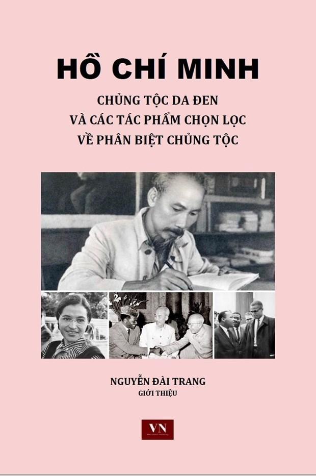 Học giả khâm phục các tác phẩm chống phân biệt chủng tộc của Bác Hồ