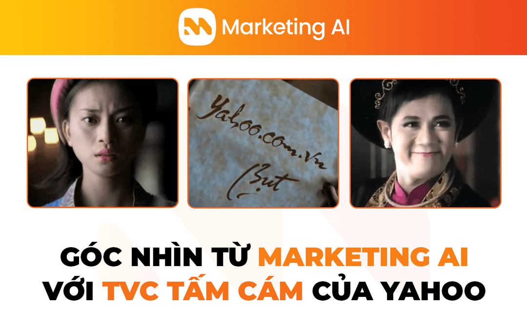 Case-study TVC Tấm Cám của Yahoo - Góc nhìn từ Marketing AI