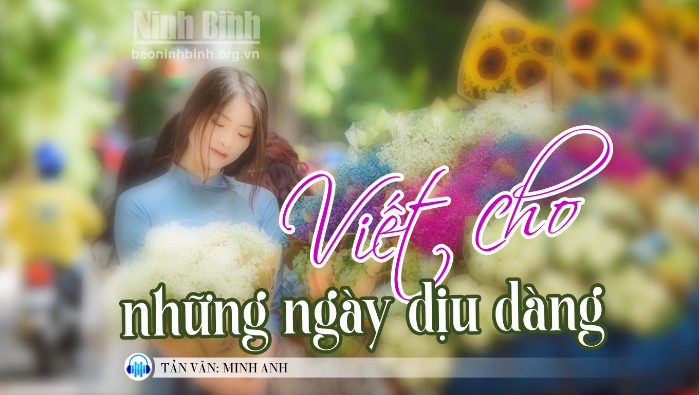 {Audio} Tản văn: Viết cho những ngày dịu dàng