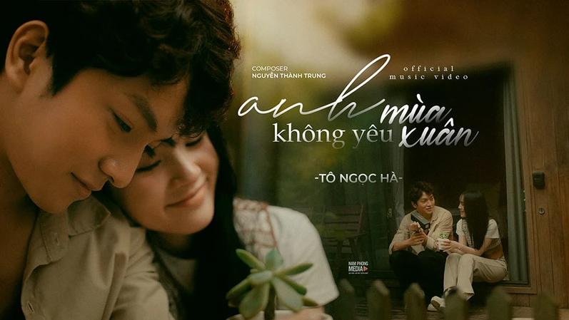 Tô Ngọc Hà ra mắt MV nhạc trữ tình "Anh không yêu mùa xuân"