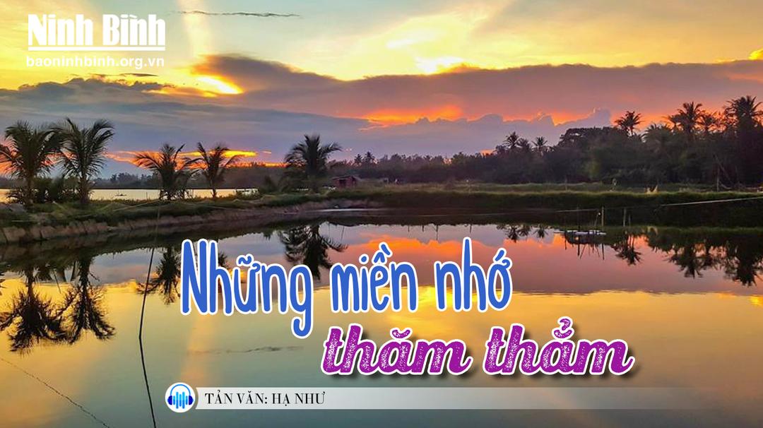 {Audio} Tản văn: Những miền nhớ thăm thẳm
