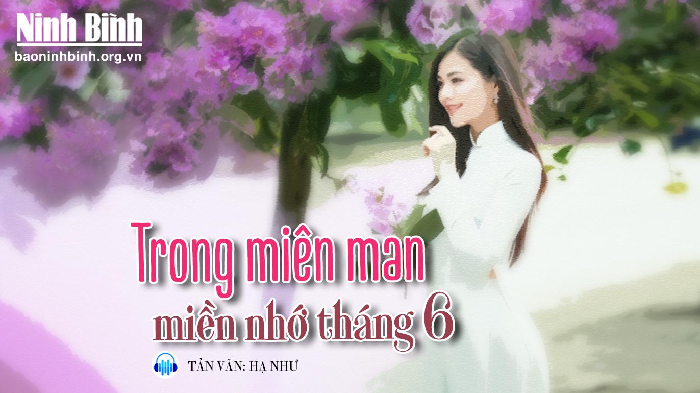 {Audio}-Tản văn: Trong miên man miền nhớ tháng 6