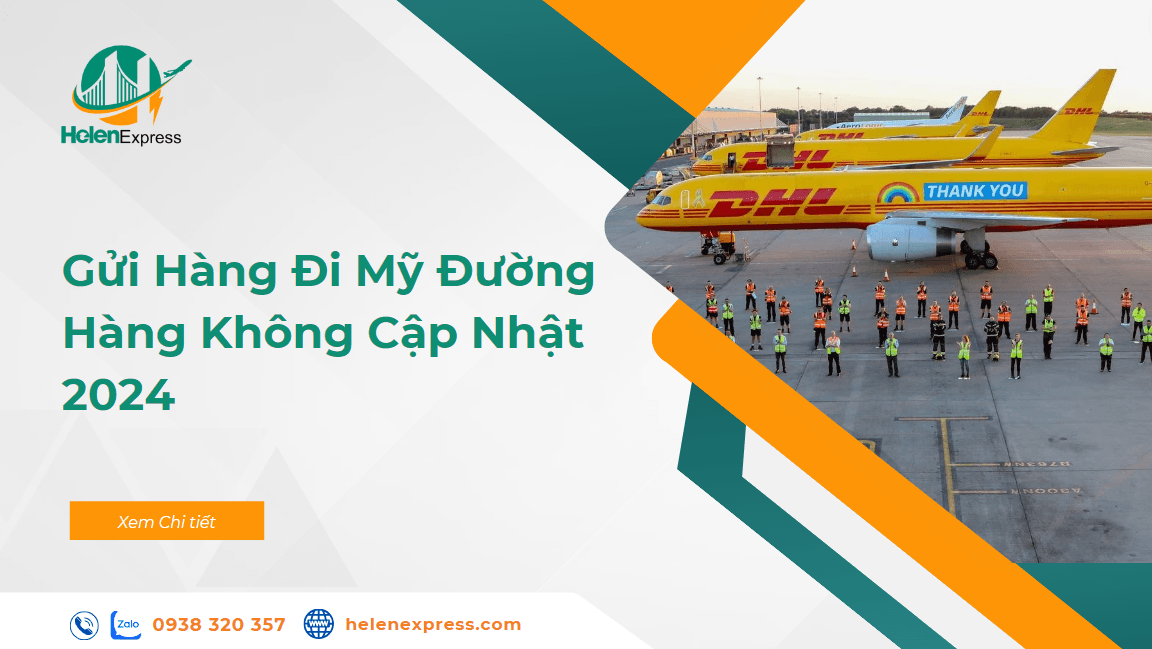 Gửi hàng đi Mỹ đường hàng không cập nhật 2024