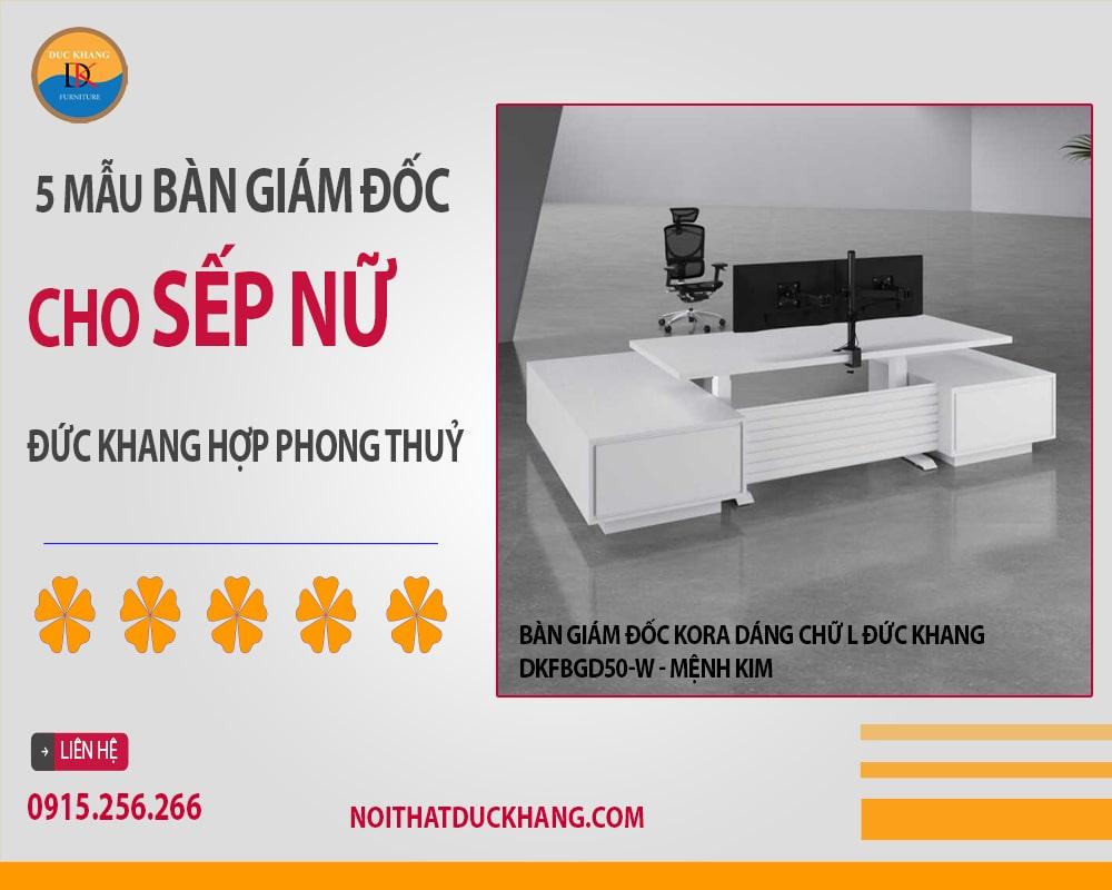 5 mẫu bàn giám đốc cho sếp nữ Đức Khang bán chạy nhất 2024