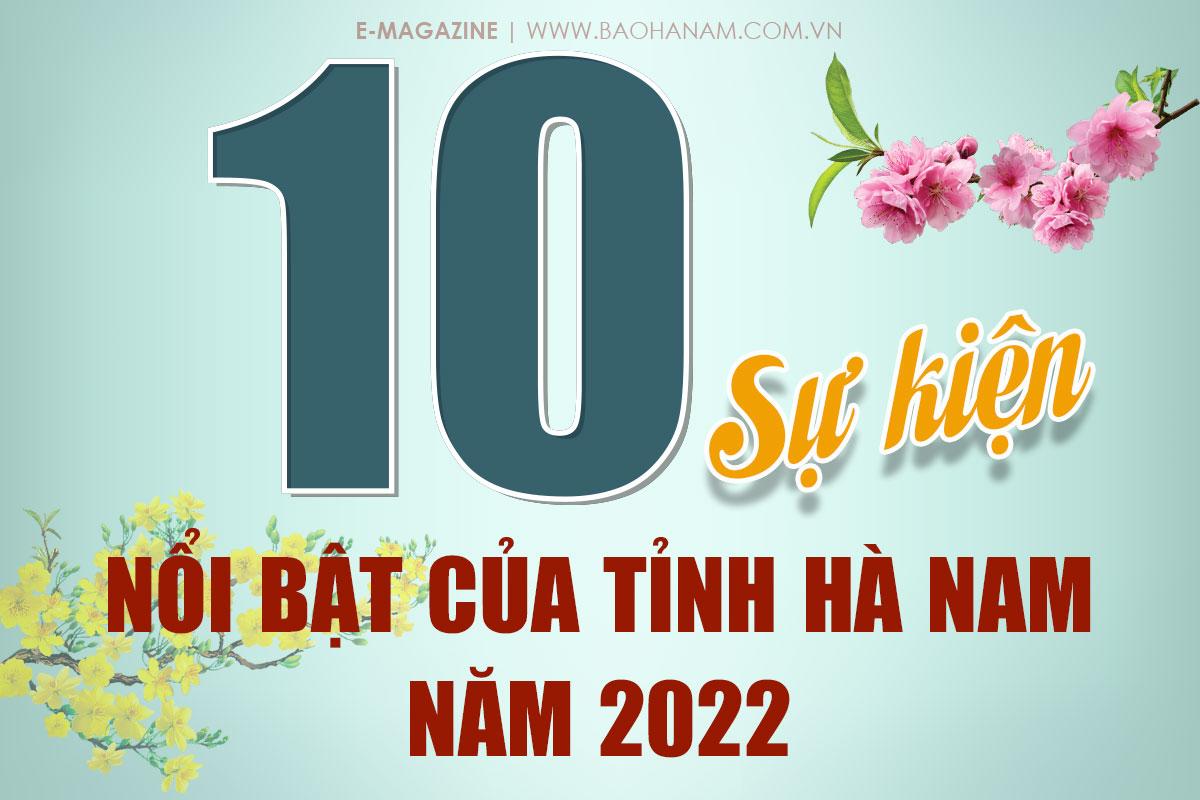 10 sự kiện, kết quả nổi bật của tỉnh Hà Nam năm 2022
