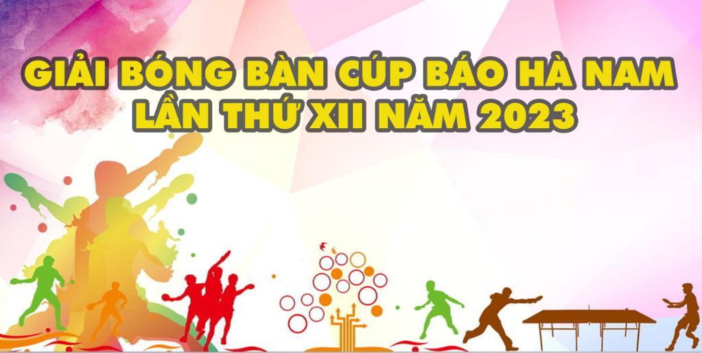 Giải Bóng bàn Cúp Báo Hà Nam lần thứ XII năm 2023
