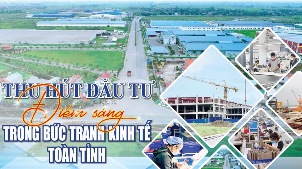 Thu hút đầu tư điểm sáng trong bức tranh kinh tế toàn tỉnh