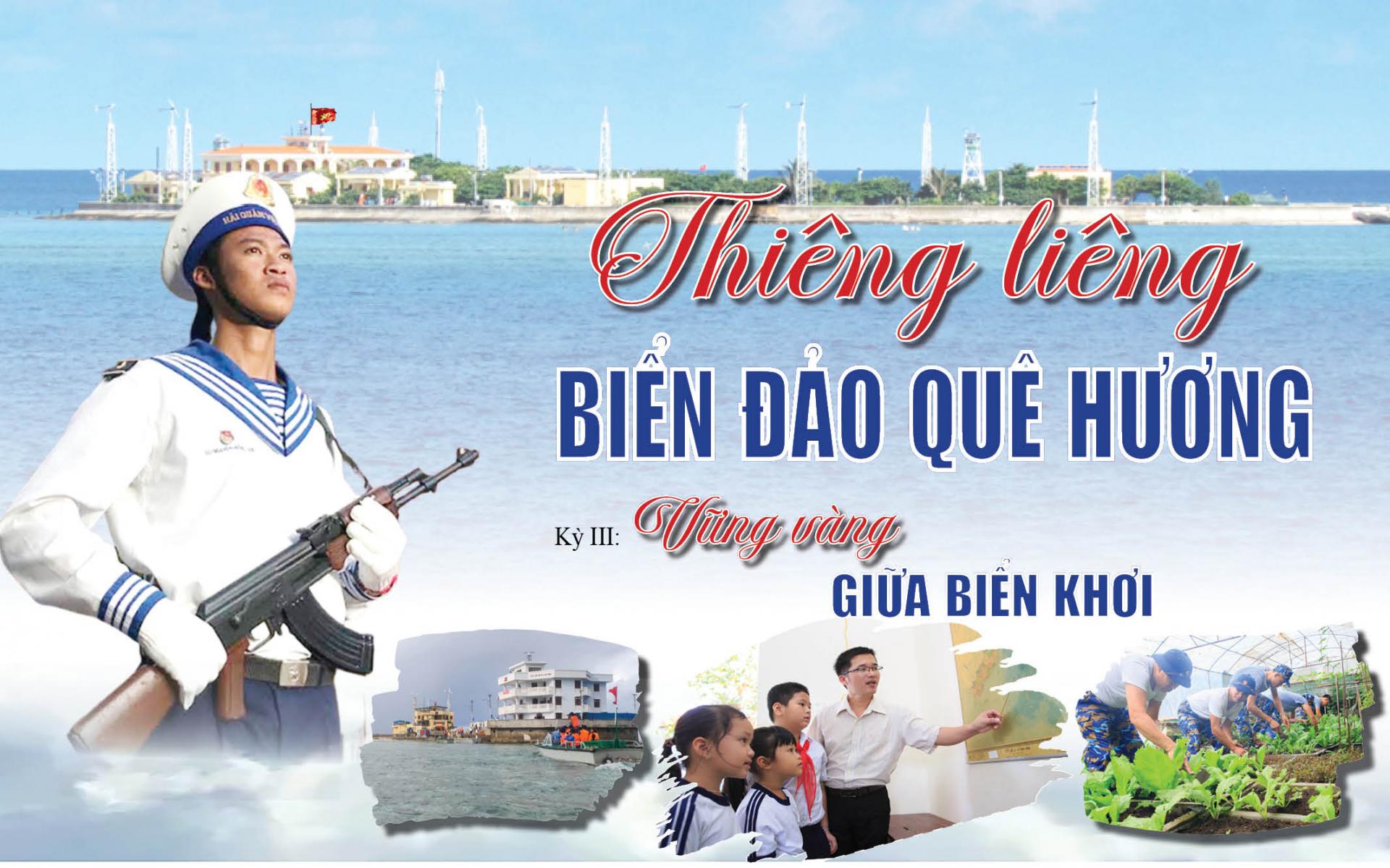 Thiêng liêng biển đảo quê hương (kỳ III)