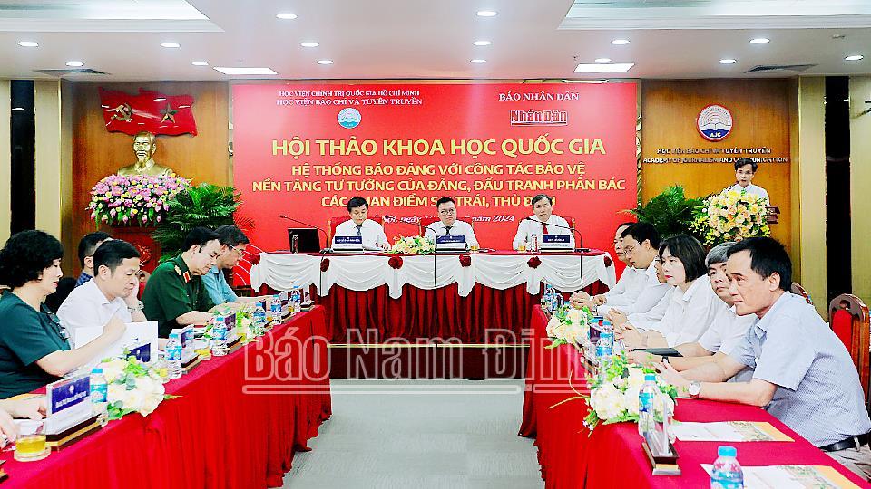Hội thảo khoa học quốc gia “Hệ thống báo Đảng với công tác bảo vệ nền tảng tư tưởng của Đảng, đấu tranh phản bác các quan điểm sai trái, thù địch”